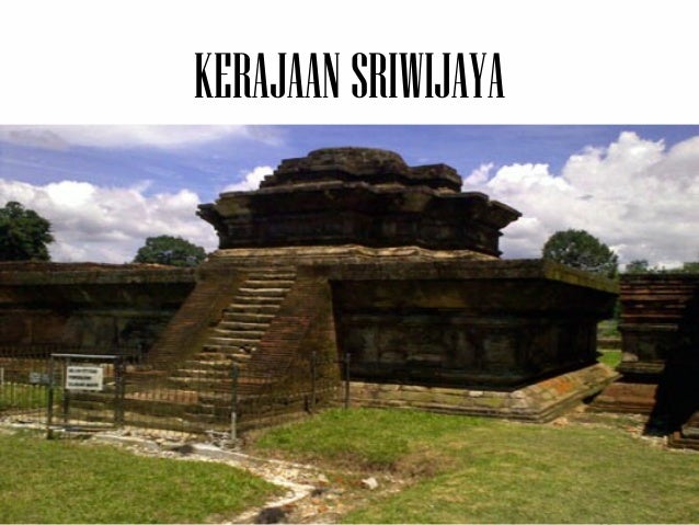 Hasil gambar untuk sejarah kerajaan sriwijaya