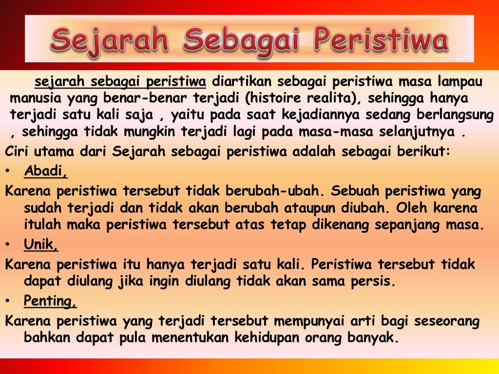 Sejarah sebagai Peristiwa - Sejarah Sebagai Ilmu Seni Kisah Dan Peristiwa 4 1024