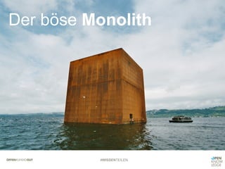 #WISSENTEILEN
Der böse Monolith
 