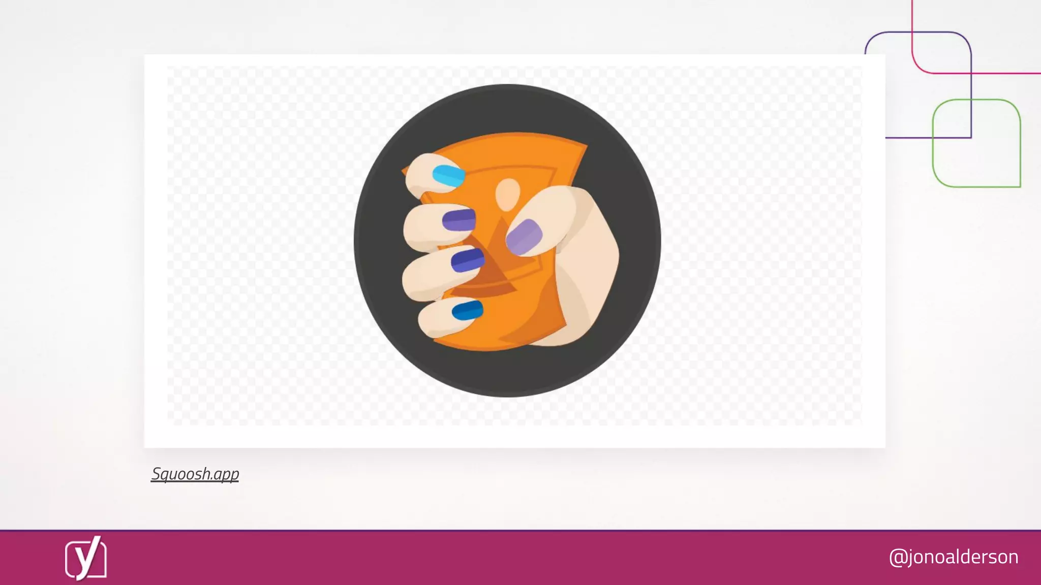 @jonoalderson
Squoosh.app
 