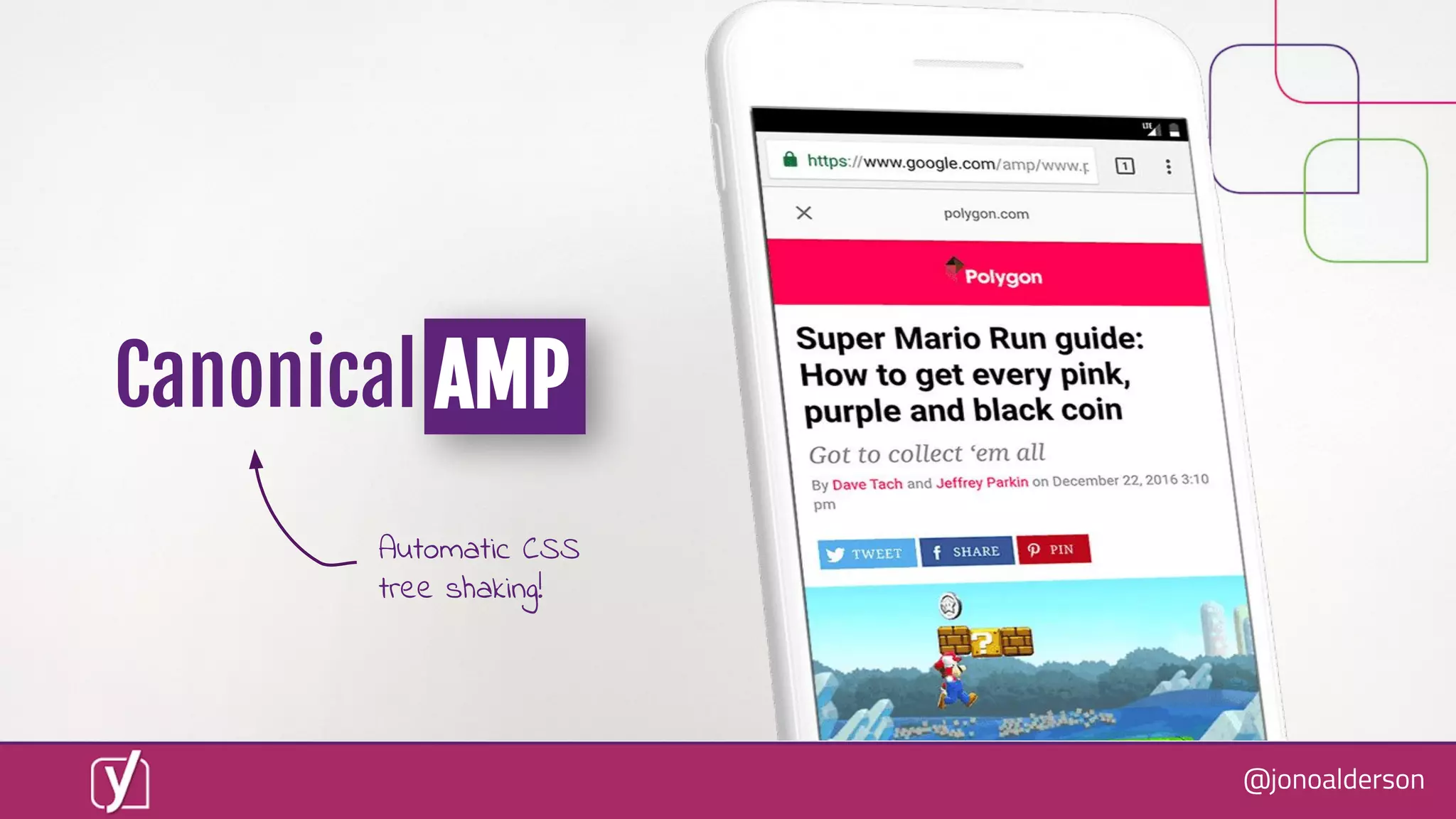 @jonoalderson
Canonical AMP
Automatic CSS
tree shaking!
 