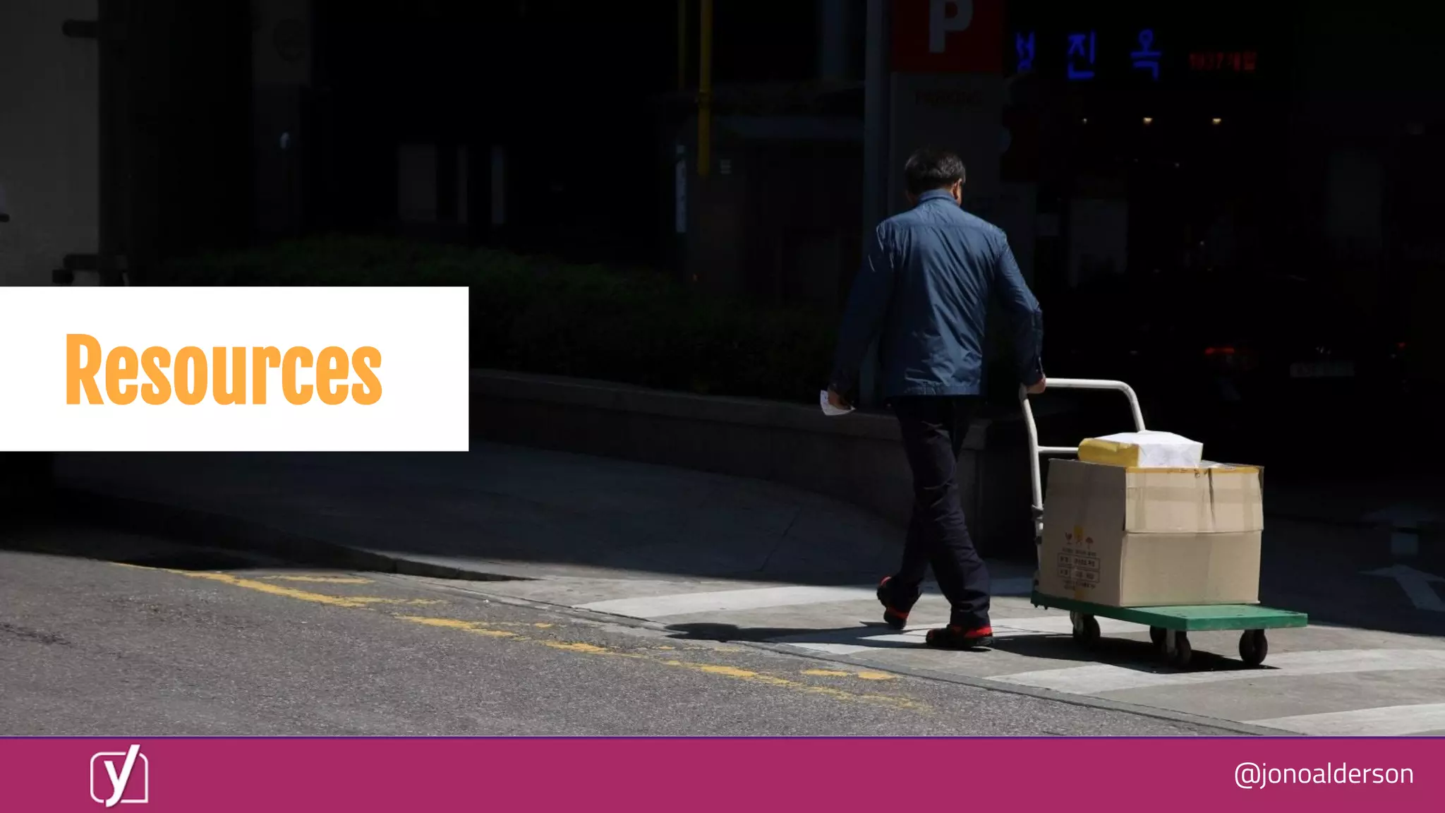 @jonoalderson
Resources
 