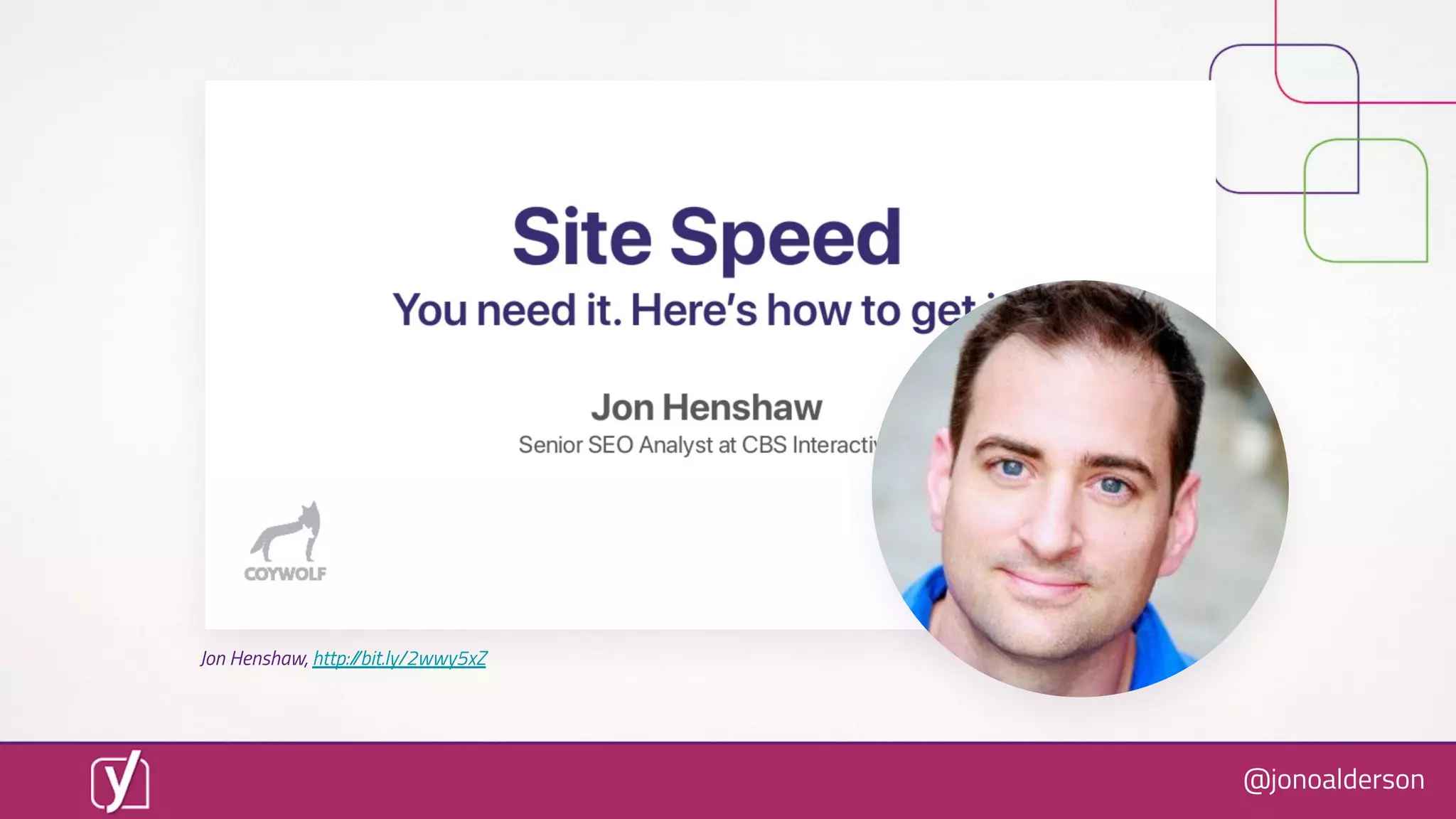 @jonoalderson
Jon Henshaw, http://bit.ly/2wwy5xZ
 