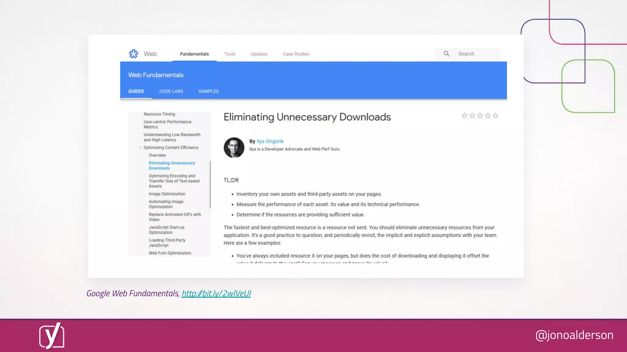 @jonoalderson
Google Web Fundamentals, http://bit.ly/2wlVeUI
 