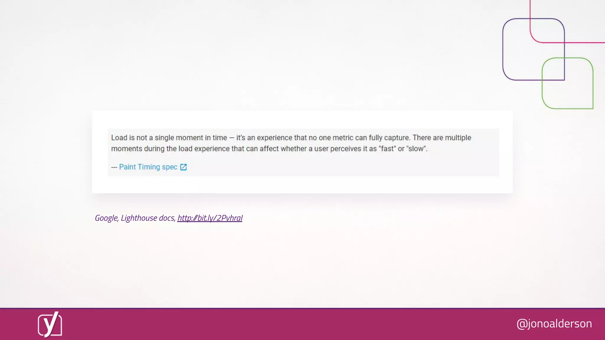 @jonoalderson
Google, Lighthouse docs, http://bit.ly/2PvhraI
 