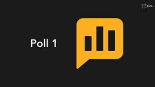 Poll 1
 