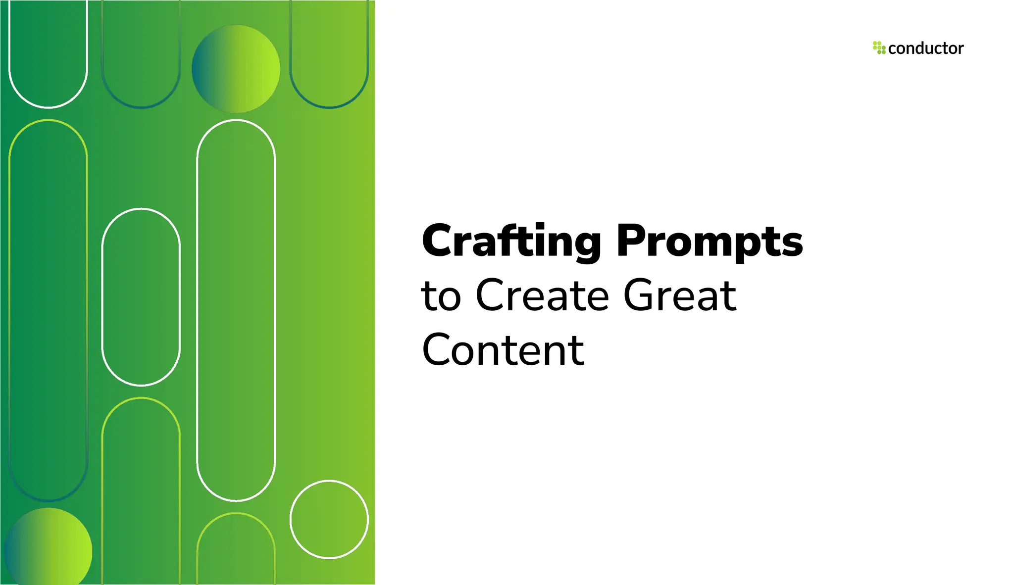 Crafting Prompts
to Create Great
Content
 