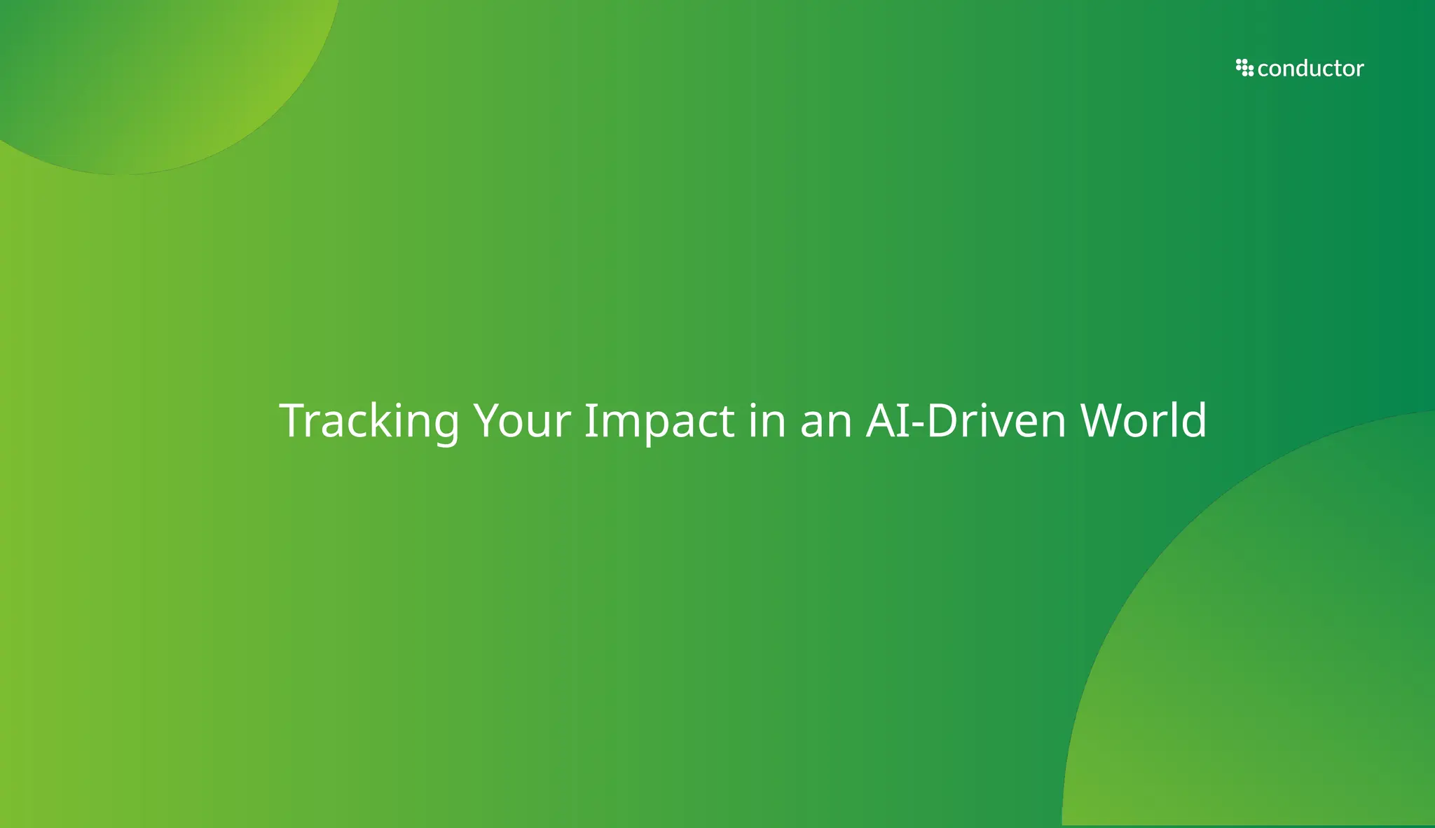 Tracking Your Impact in an AI-Driven World
 
