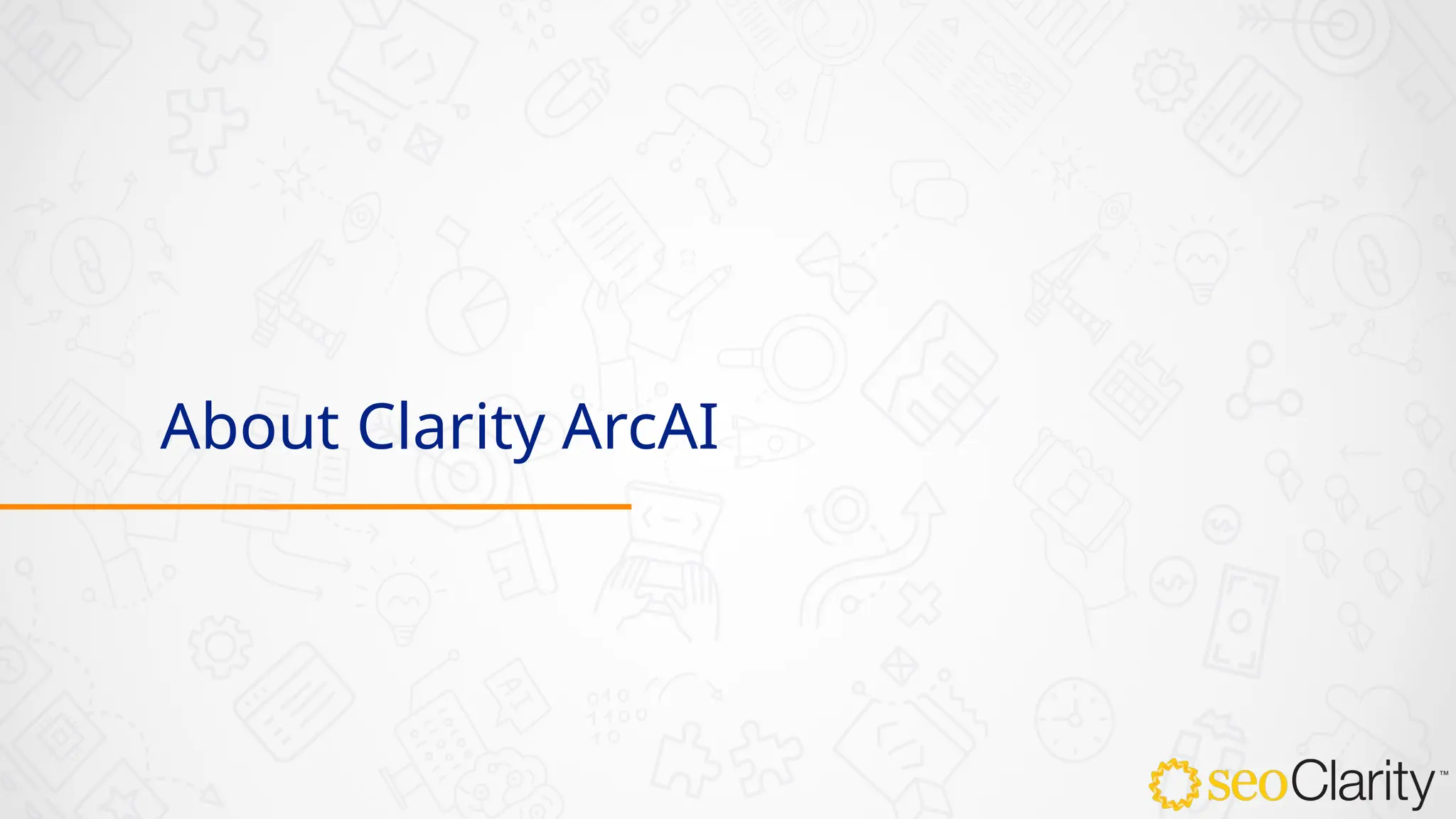 About Clarity ArcAI
 