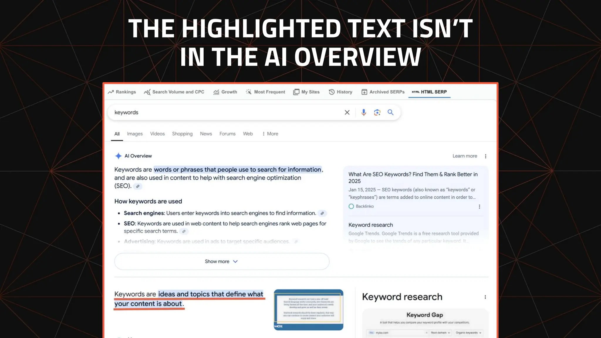 THE HIGHLIGHTED TEXT ISN’T
IN THE AI OVERVIEW
 