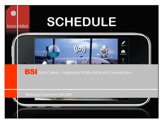 BSI Sekai Camera – Augmented Reality and Brand Communication

Marketing 2.0 Conference, Paris 2009
 