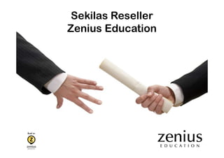 Sekilas Reseller
Zenius Education

 