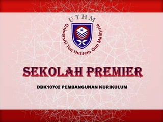 DBK10702 PEMBANGUNAN KURIKULUM
 