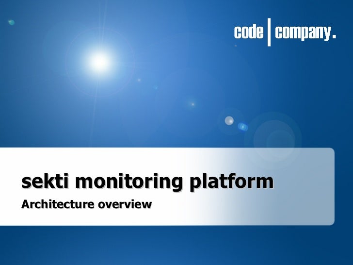 Architecture overview sekti monitoring platform 