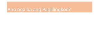 Ano nga ba ang Paglilingkod?
 