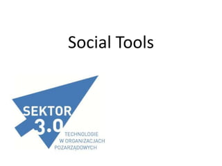 Social Tools
 