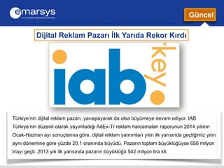 Dijital Reklam Pazarı İlk Yarıda Rekor Kırdı 
Güncel 
Türkiye’nin dijital reklam pazarı, yavaşlayarak da olsa büyümeye dev...