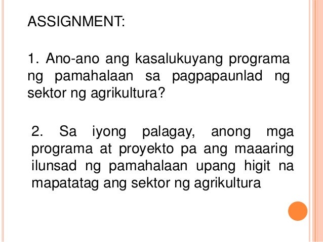 kalagayan ng agrikultura ng pilipinas Sa pagsusuri ng ekonomiya ng pilipinas, ang sektor ng agrikultura ay natatangi dahil ang malaking bilang ng mga pilipino ay dito nakasalalay ang kabuhayan pampito, monopolyo sa pagmamay-ari. kalagayan ng agrikultura ng pilipinas Sa pagsusuri ng ekonomiya ng pilipinas, ang sektor ng agrikultura ay natatangi dahil ang malaking bilang ng mga pilipino ay dito nakasalalay ang kabuhayan pampito, monopolyo sa pagmamay-ari.