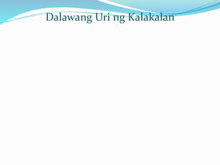 Dalawang Uri ng Kalakalan
 