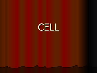 CELL 