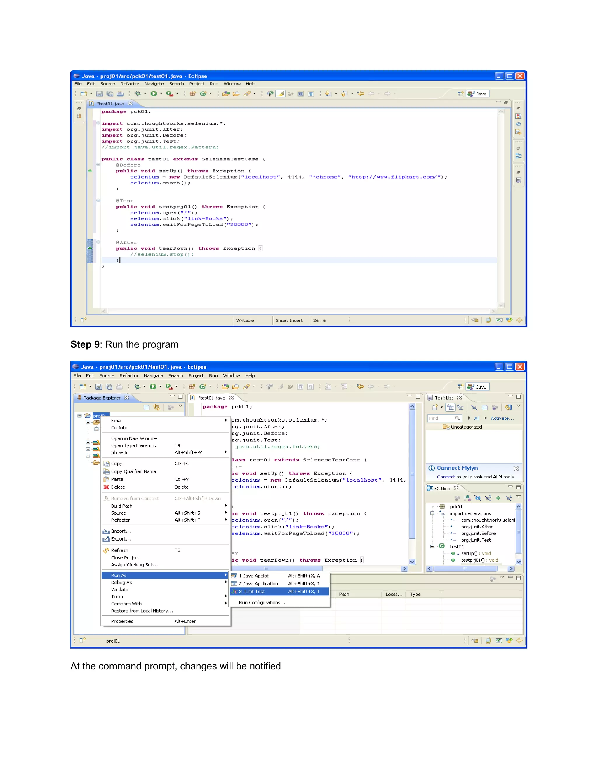 Step 9: Run the program




At the command prompt, changes will be notified
 