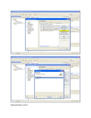 Adding the library: JUnit 4
 