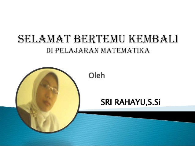 Selamat bertemu kembali