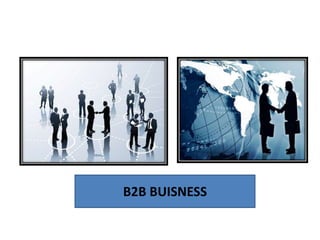 B2B BUISNESS
 