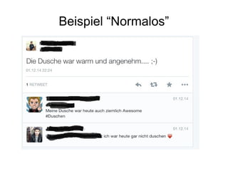 Beispiel “Normalos”
 