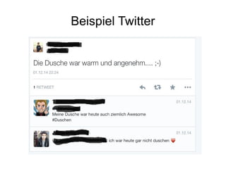 Beispiel Twitter
 
