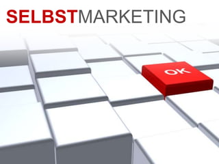 SELBSTMARKETING




Page  1
 