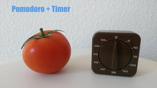Pomodoro + Timer
 