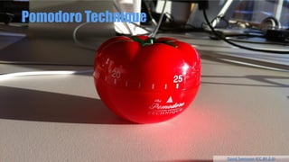 Pomodoro Technique
David Svensson (CC BY 2.0)
 