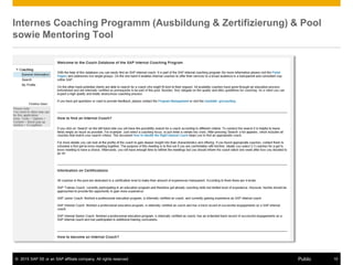 © 2015 SAP SE or an SAP affiliate company. All rights reserved. 15Public
Internes Coaching Programm (Ausbildung & Zertifizierung) & Pool
sowie Mentoring Tool
 