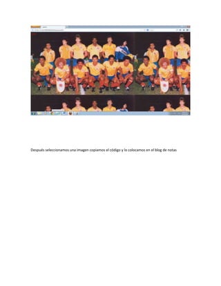 Después seleccionamos una imagen copiamos el código y lo colocamos en el blog de notas