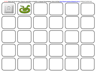 AUTOR: María José de Luis Flores. Maestra especialista en Audición y Lenguaje-Psicopedagoga. Autora del blog http://lapsico-goloteca.blogspot.com.es LICENCIA CC (BY-NC-SA)
 