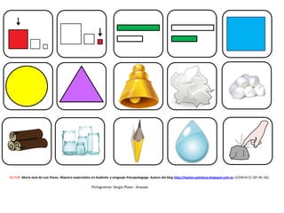 AUTOR: María José de Luis Flores. Maestra especialista en Audición y Lenguaje-Psicopedagoga. Autora del blog http://lapsico-goloteca.blogspot.com.es LICENCIA CC (BY-NC-SA)
Pictogramas: Sergio Plaao - Arasaac
 