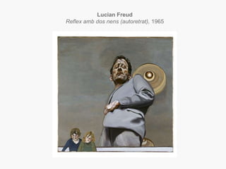 Lucian FreudReflex amb dos nens (autoretrat), 1965