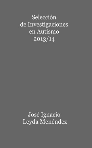 Selección de investigaciones en autismo 2013/14