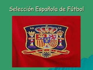 Selección Española de Fútbol 