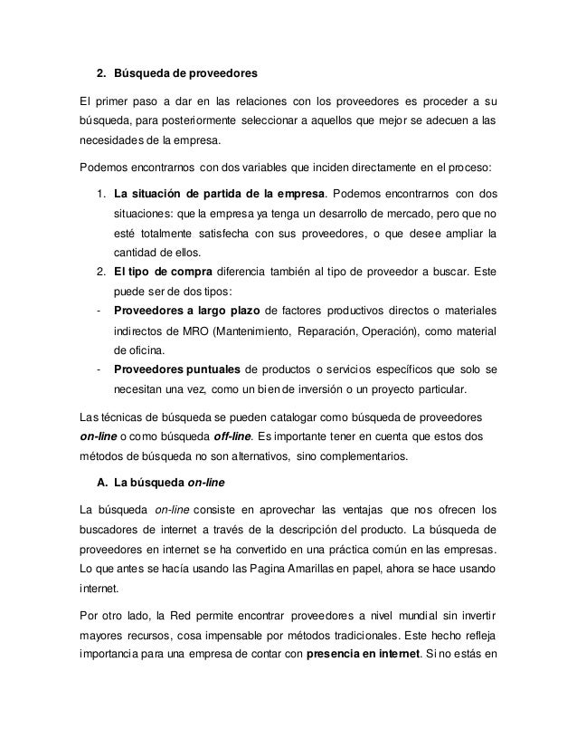 2. Búsqueda de proveedores 
El primer paso a dar en las relaciones con los proveedores es proceder a su 
búsqueda, para po...