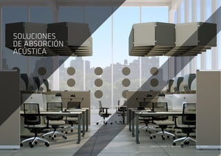 SOLUCIONES
DE ABSORCIÓN
ACÚSTICA
AUDITORIO - TEATROSMULTIFUNCIÓNZONAS DE ESPERA
 