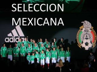 SELECCION MEXICANA 