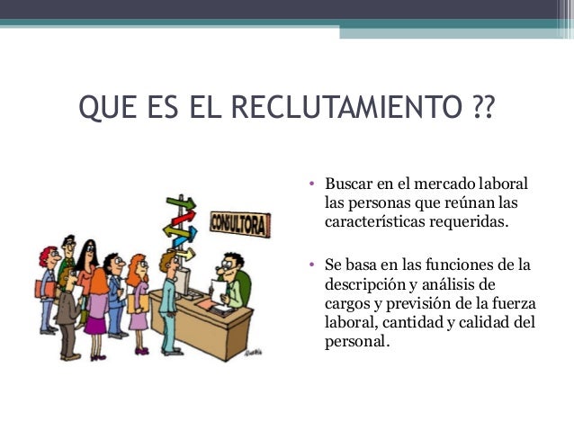 Selección de personal, la importancia del reclutamiento