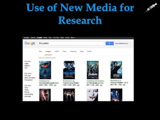 Use of New Media for
Research
 