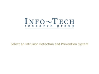 Select an Intrusion Detection and Prevention System 