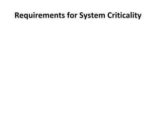 Requirements for System Criticality
 