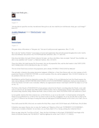 You do not need to be a prophet to seethat we are in the times that theapostles and prophets spokeof when thekingdoms of this
world would be collapsing and the…
MORNINGSTARMINISTRIES.ORG
Ayodele Odugbemi
September 12 ·
Hello,
Do the terms on page 387 of the pdf file in the link below sound familiar? Can you identify the terms referred
too? Most likely you have come across these terms in your daily interactions. If yes, than you are blessed
indeed for it is written in John 6:45 – It is written in the prophets, ‘And they shall all be taught by
God.’[a]Therefore everyone who has heard and learned[b] from the Father comes to Me.
https://loccrn.files.wordpress.com/…/smith-wigglesworth-dev…
https://loccrn.files.wordpress.com/…/smith-wigglesworth-dev…
Are you yet to take the decision to become a member of the body of Christ? I encourage you to do so without
further delay. Please see the word file in the link below.
http://www.slideshare.net/ayod…/the-gospel2-nov-2015-updated
Wishing everyone a blissful week.
All praise to Jehovah the creator of the heavens and the earth.
Kind regards,
Ayodele
Ayodele Odugbemi
September 9 ·
Timely message.
Play
-13:28
Mute
 