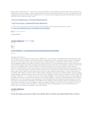 Understanding this should help change our perspective and approach to praying for our “human enemies”.
First let’s get an understanding of God’s perspective on human beings who are His enemies. Romans 5:8-11
provides some insight – But God demonstrates His own love toward us, in that while we were still sinners,
Christ died for us. Much more then, having now been justified by His blood, we shall be saved from wrath
through Him. For if when we were enemies we were reconciled to God through the death of His Son, much
more, having been reconciled, we shall be saved by His life. And not only that, but we also rejoice in God
through our Lord Jesus Christ, through whom we have now received the reconciliation. In summary, any
human who is yet to accept His precious gift of salvation made available to the whole of mankind by the
shedding of the blood of His Son Jesus on the cross of Calvary is a sinner and an enemy of God. However,
through the scriptures we see clearly God’s love to such humans. It is not His desire that any should perish but
all should come to repentance (John 3:16-17, 2nd Peter 3:9 amongst others). We also see our Lord’s
instruction concerning our “enemies” in (Mathew 5:44-45 – But I say to you, love your enemies, bless those
who curse you, do good to those who hate you, and pray for those who spitefully use you and persecute you
that you may be sons of your Father in heaven; for He makes His sun rise on the evil and on the good, and
sends rain on the just and the unjust). See also Luke 9:51-56. Further Proverbs 24:17-18 says do not rejoice
when your enemy falls, And do not let your heart be glad when he stumbles; Lest the Lord see it, and it
displease Him, And He turn away His wrath from him.
Given these perspectives, I am convinced that the only prayer a Christian should pray for an unbeliever even if
perceived as an “enemy” is the prayer for the salvation of his soul and prayers that will aid the accomplishment
of this goal. Any other prayer especially those in the negative in my view is not a prayer that will be answered
by God. If answered, I guess you can conclude who would have provided the answer to such prayers… The
question is would we want to be a tool for the advancement of the real enemy’s objective? I am convinced no
Christian would intentionally want to play such a role. Hence, we need to consider carefully how we pray for
the “perceived enemy”.
Now some may ask about the actions of the “perceived enemy” and its intended consequences. Again let’s take
a look at what the scripture says. From Isaiah 54:17 we know that no weapon formed against us shall prosper
and every tongue that rises against us we shall condemn as this is the heritage of the servants of the Lord and
our righteousness is from Him. We are also told in Proverbs 30:5 that the Lord is a shield to those who put
their trust in Him. If the Lord is protecting us who then can hurt us? Furthermore, we know from Romans 8:28
that all things work together for good to those who love God to those who are called according to His purpose
and James 1:2-4 tells us to count it all joy when we fall into various trials knowing that the testing of our faith
produces patience and we should let patience have its perfect work that we may be perfect and complete
lacking nothing. We can see from the above scriptures that irrespective of the actions of the “perceived enemy”
its consequences will be positive for us if we have the right scriptural attitude. I admit though that sometimes
we may feel the need to act to reduce some of these actions. However, it is important in such instances to
recognize the source as being from the real enemy (Satan) and deal with it from that perspective. For some
insights on how to do this, I recommend you read chapter six of the book the Triumphant Church by Kenneth
E. Hagin. Given all of these, does that mean the Lord will watch perpetually in silence? Definitely not, but I
believe our prayers (negative request on perceived human enemies) cannot initiate that action, in this case, it is
what He decides in His sovereignty. Romans 12:19-20 tells us “Beloved, do not avenge yourselves, but rather
give place to wrath; for it is written, “Vengeance is Mine, I will repay,” says the Lord. Therefore, if your
enemy hungers, feed him; if he thirsts, give him a drink; For in so doing you will heap coals of fire on his
head”. Our place is to act in love towards all, speaking the truth in love, praying that the blindfold of the
enemy over unbelievers be broken (2nd Corinthians 4:4) and that the Holy Spirit should reveal to us
(believers) areas where we are in error while also resisting the real enemy (James 4:7). Shalom!
RECOMMENDED READING
1. The Art of Prayer by Kenneth E. Hagin
2. A Better Way To Pray by Andrew Wommack
3. Secrets of a Prayer Warrior by Derek Prince
4. Triumphant Church by Kenneth E Hagin
5. Revelation 12:11
 