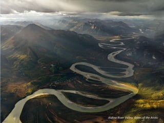 Alatna River Valley, Gates of the Arctic
 